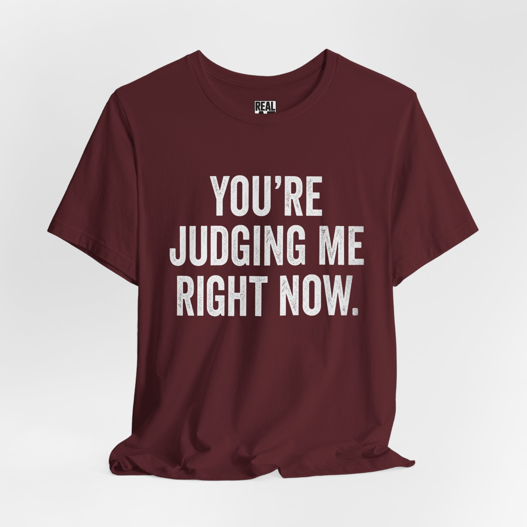 Judging Me T-Shirt