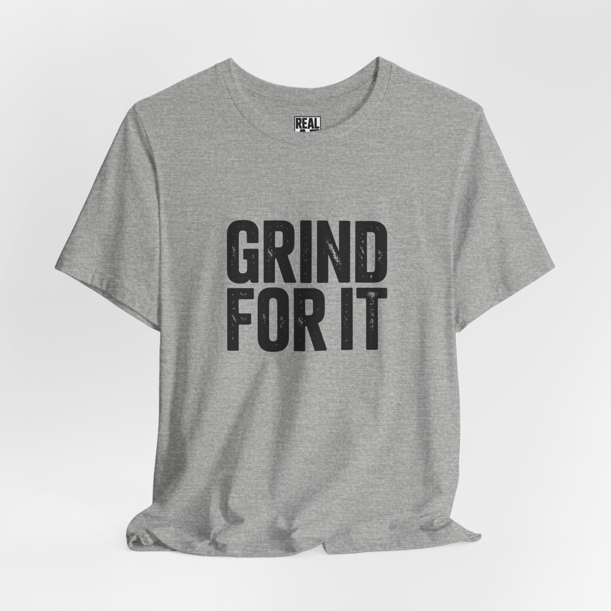 Grind For It T-Shirt
