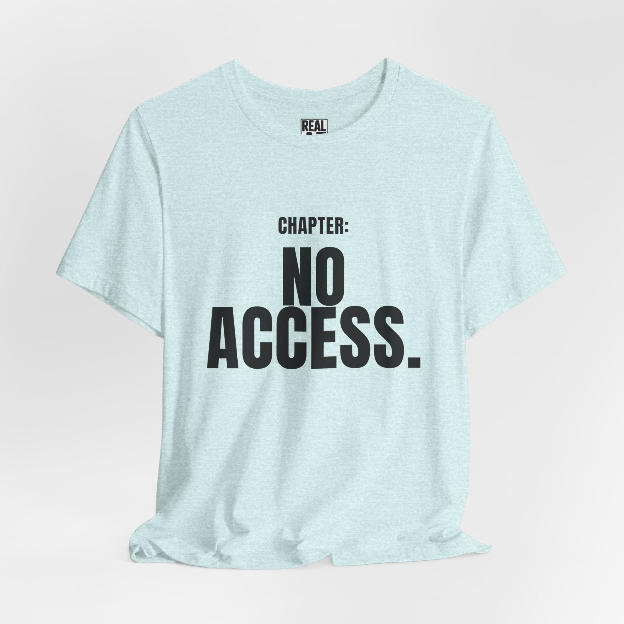 Chapter: NO ACCESS. Tee