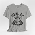 UFO T-Shirt — "Real AF Sighting Confirmed"