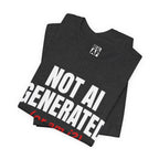 Not AI Generated T‑Shirt