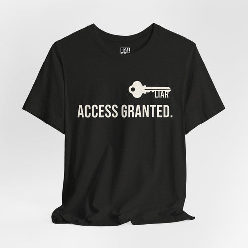 Access Granted T-Shirt