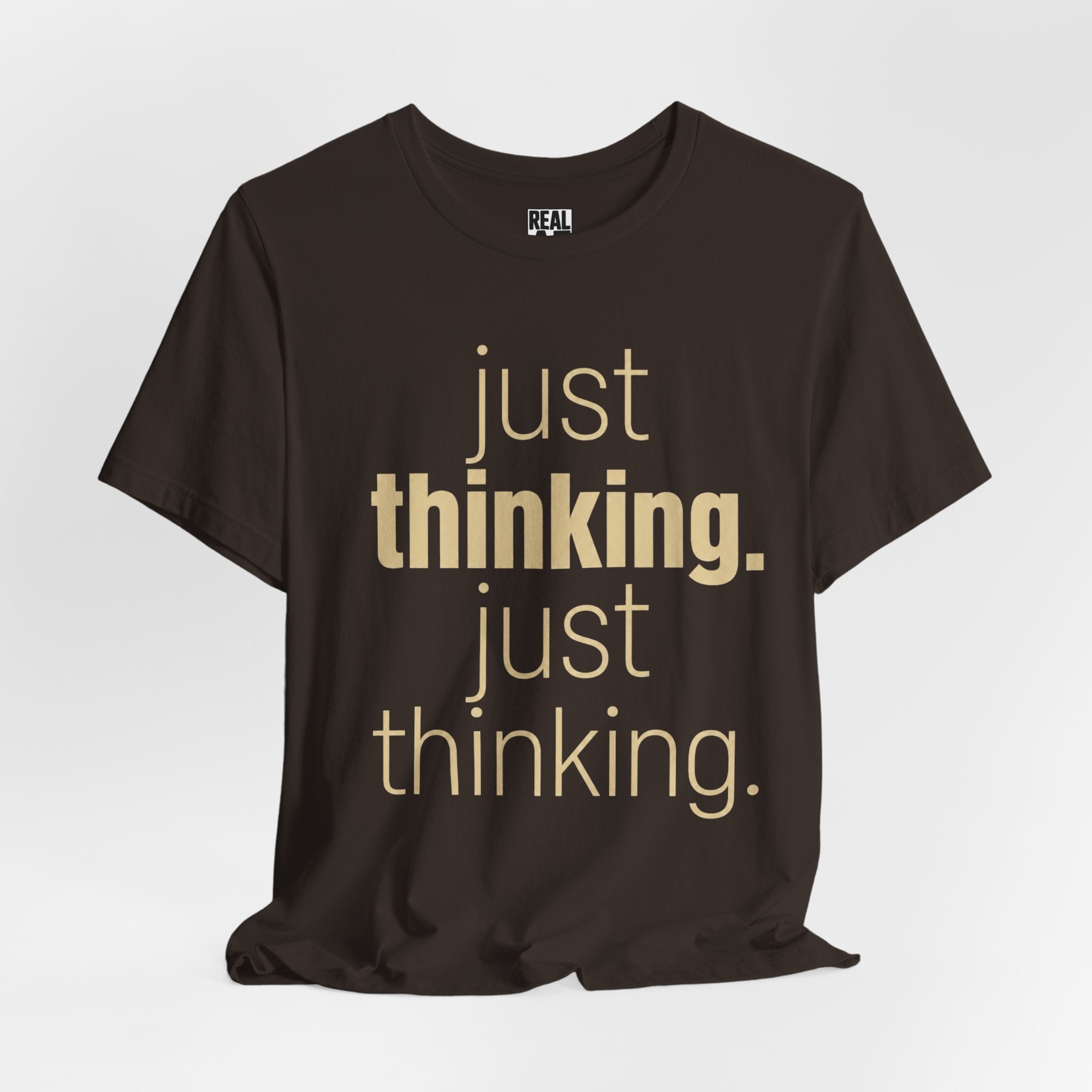Just Thinking Tee
