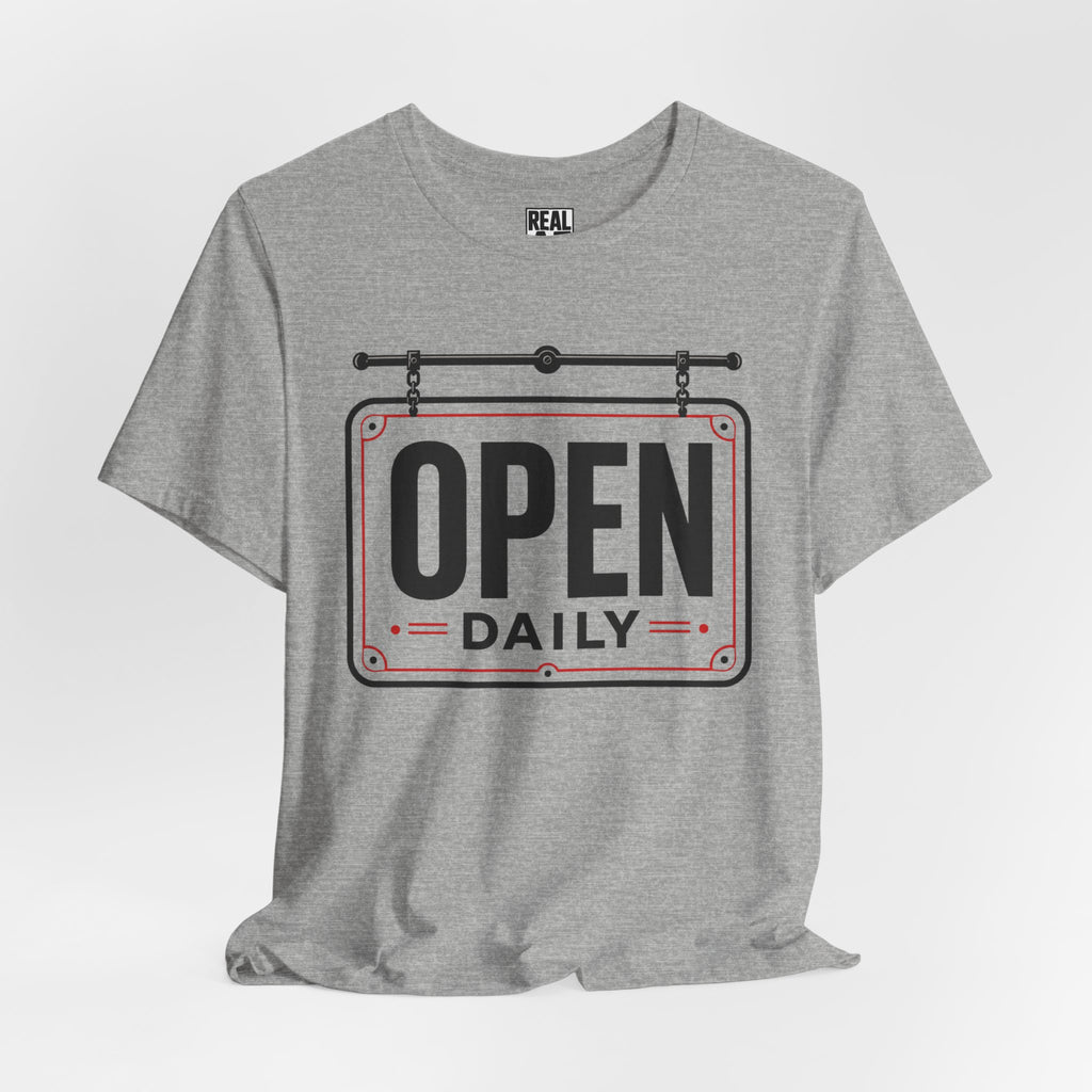 Open Daily Sign T-Shirt