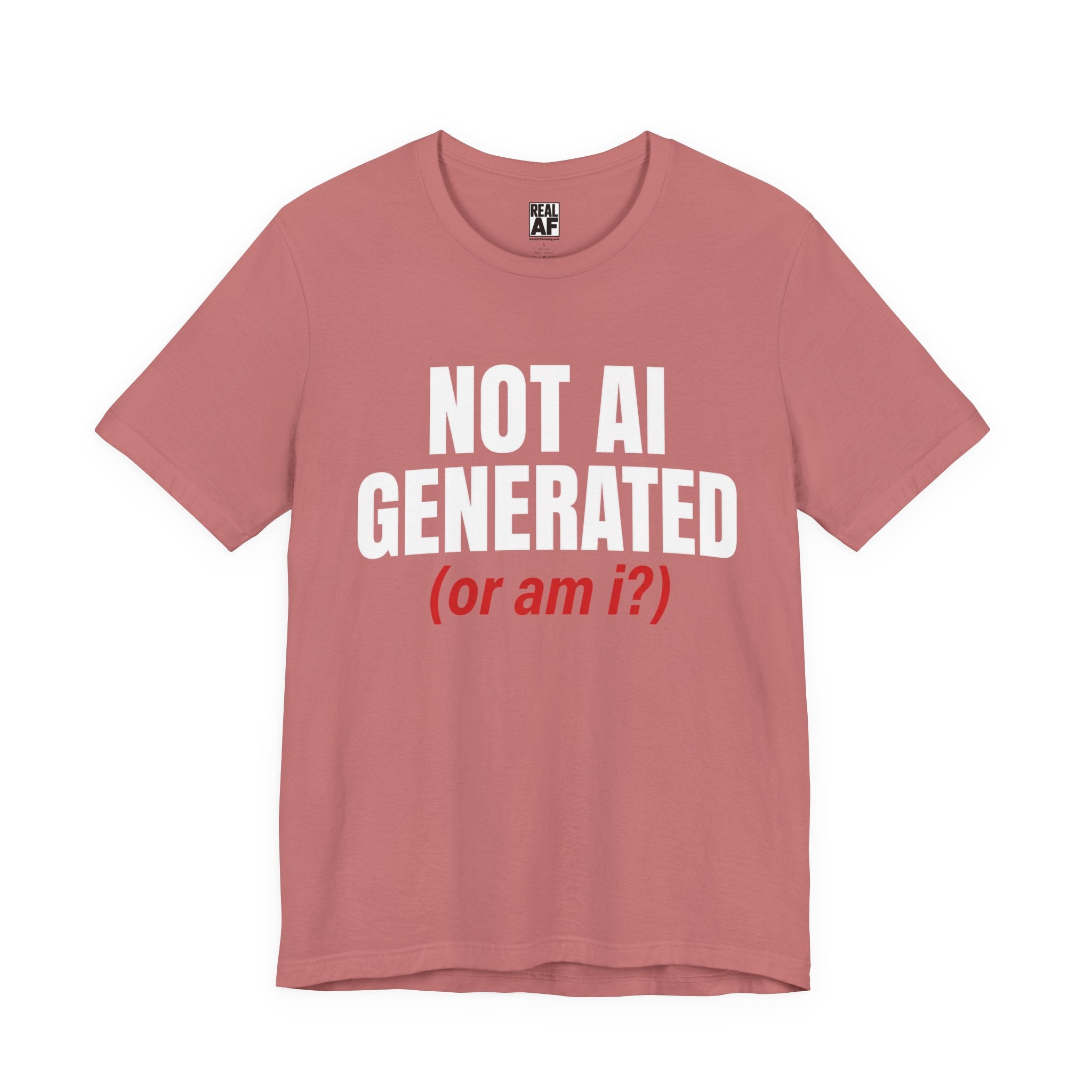 Not AI Generated T‑Shirt