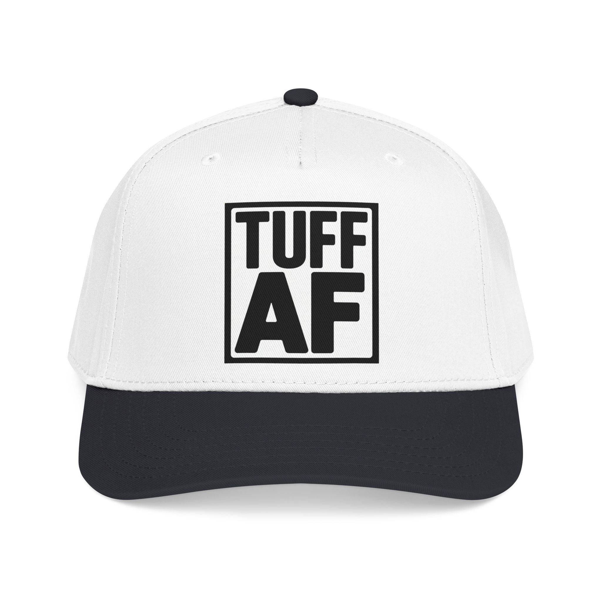 TUFF AF Mid Profile Baseball Cap