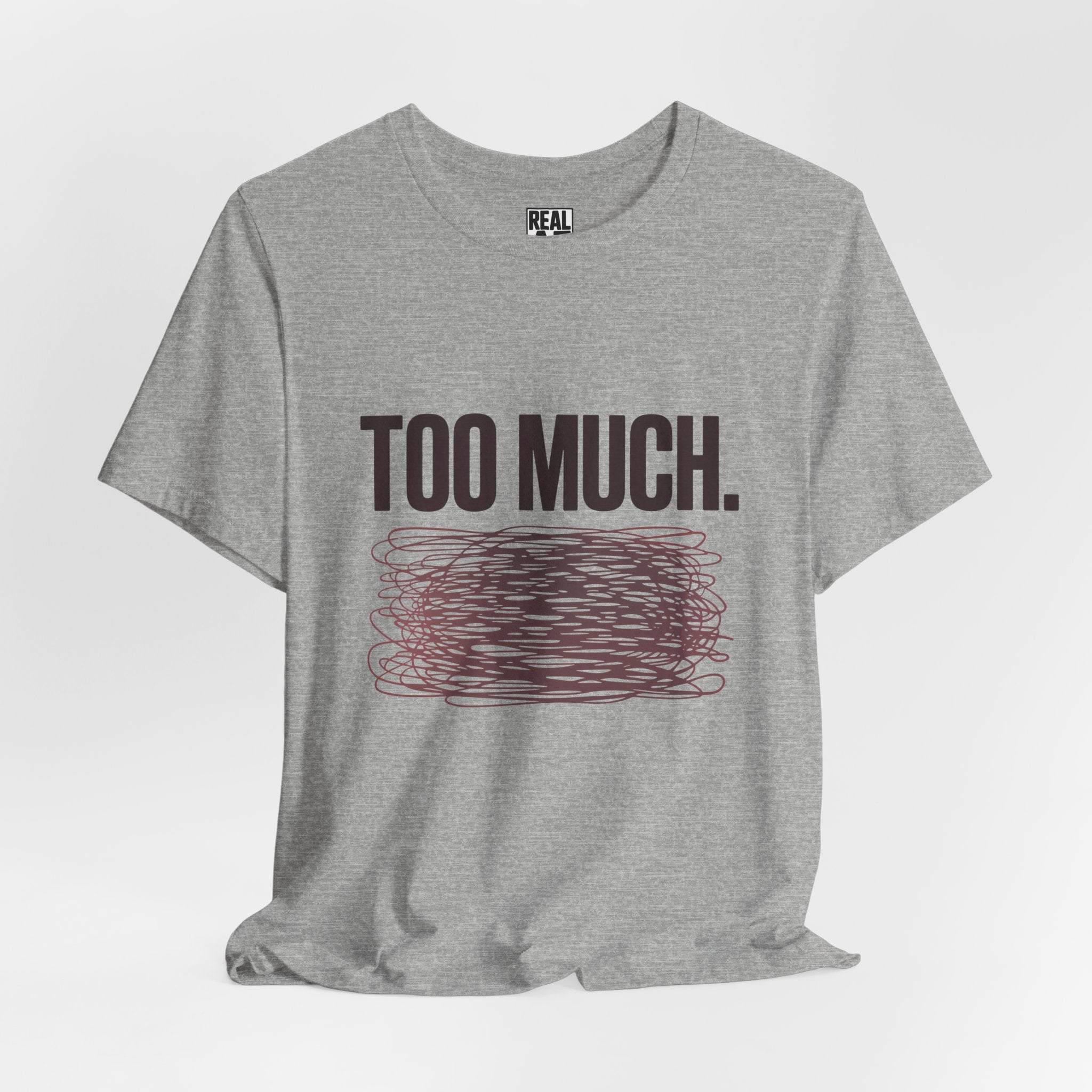 TOO MUCH – Graphic T‑Shirt