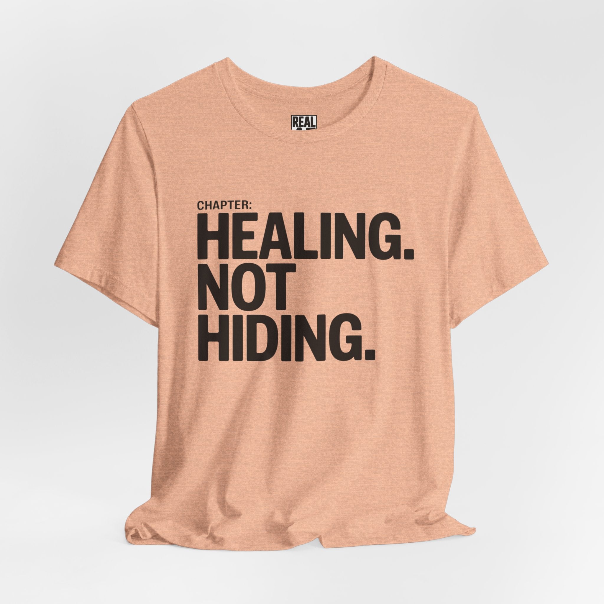 Healing Not Hiding Tee — Mental Health Awareness Statement Shirt