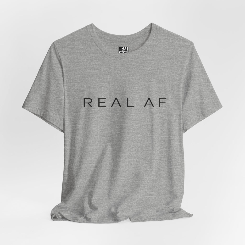 Real AF Simple Tee