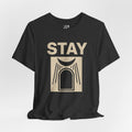Stay T-Shirt