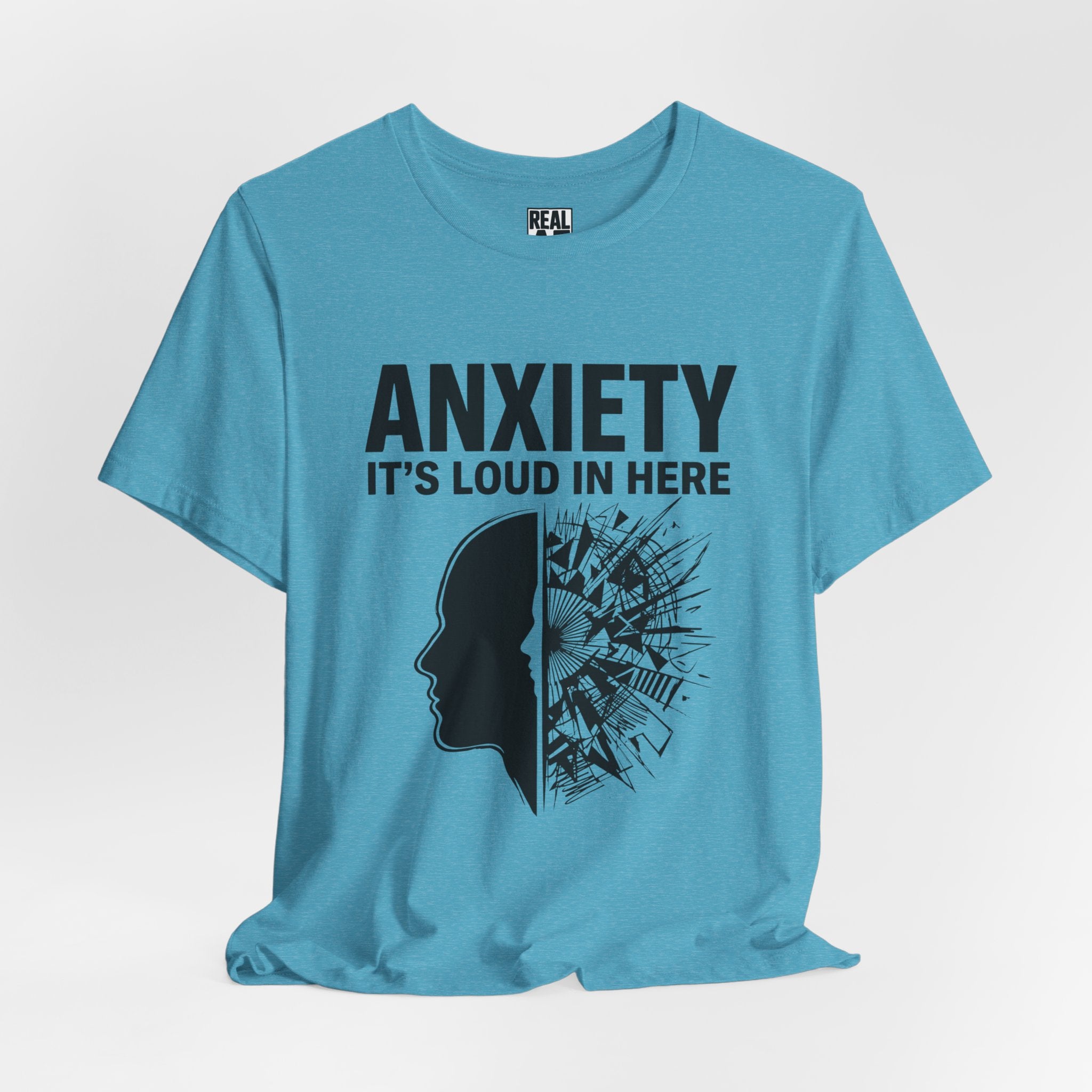 Anxiety: It's Loud In Here Tee