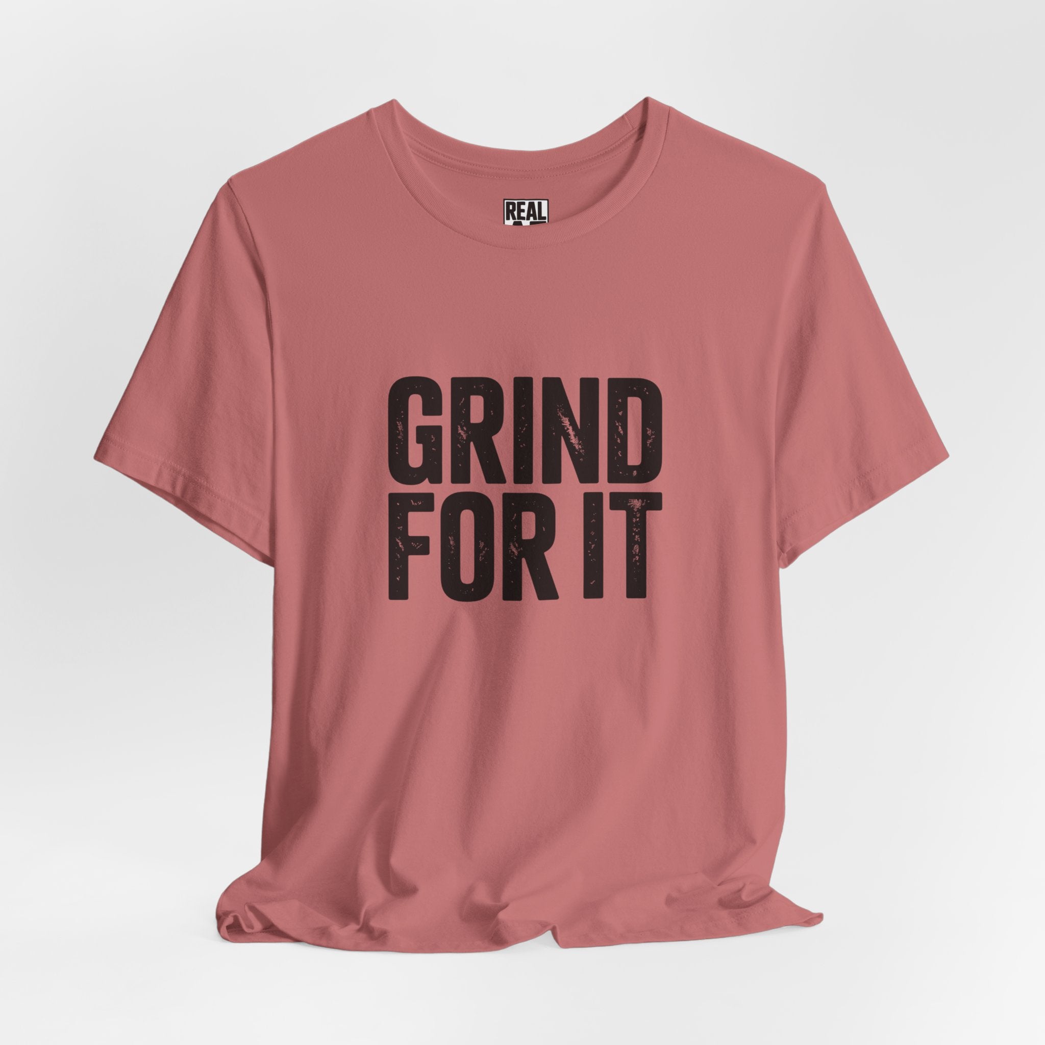 Grind For It T-Shirt