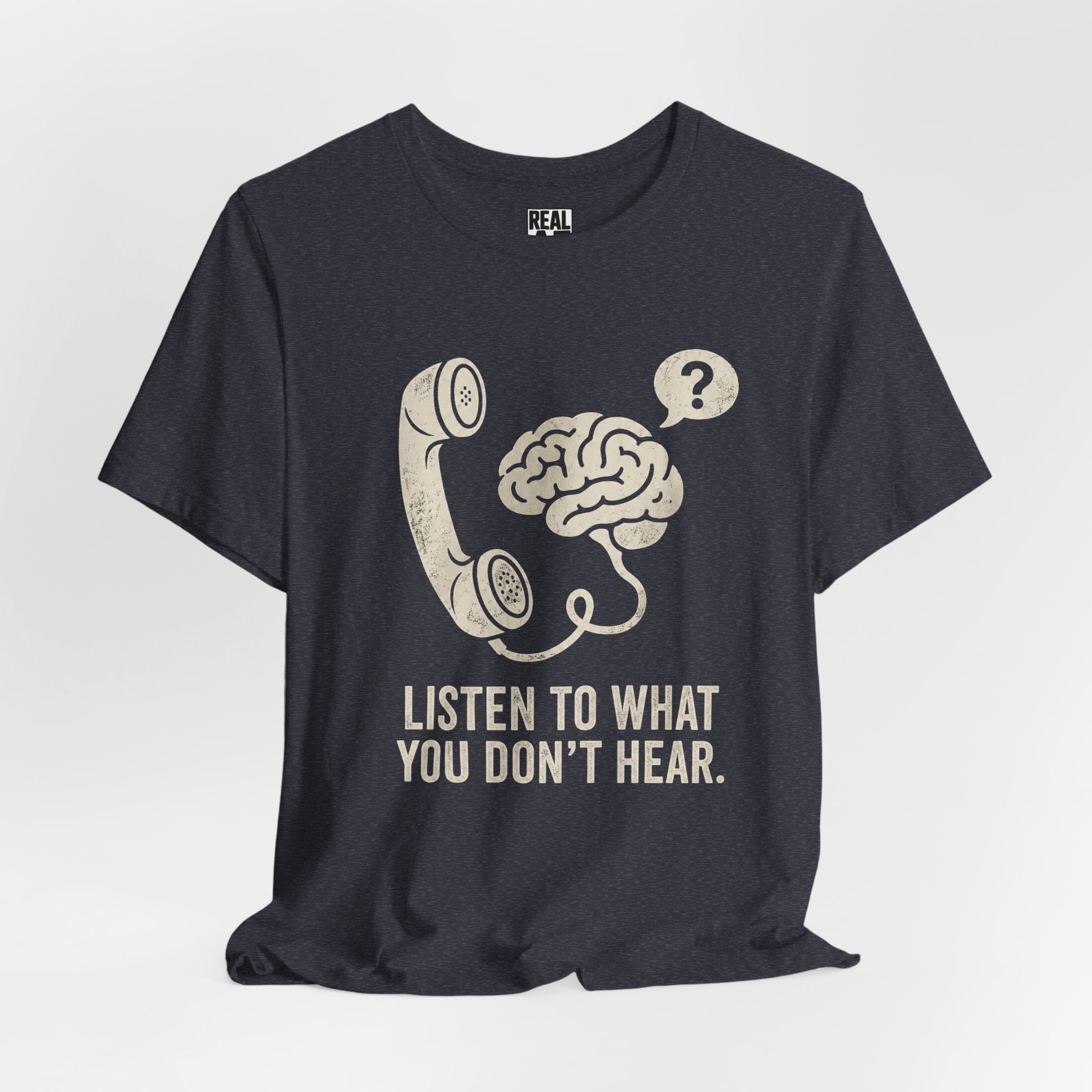 Listen to What You Don't Hear Tee