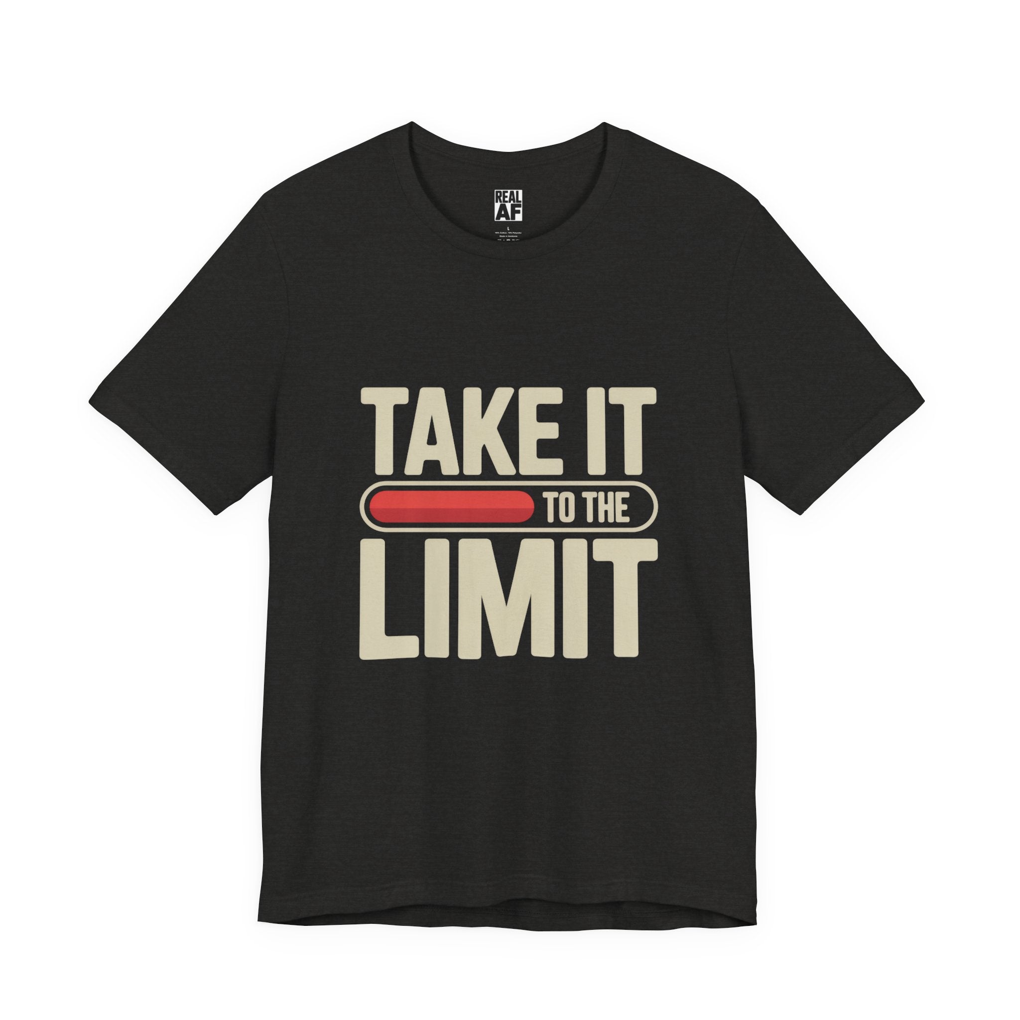 Take It to the Limit T-Shirt — Motivational Retro Graphic Tee