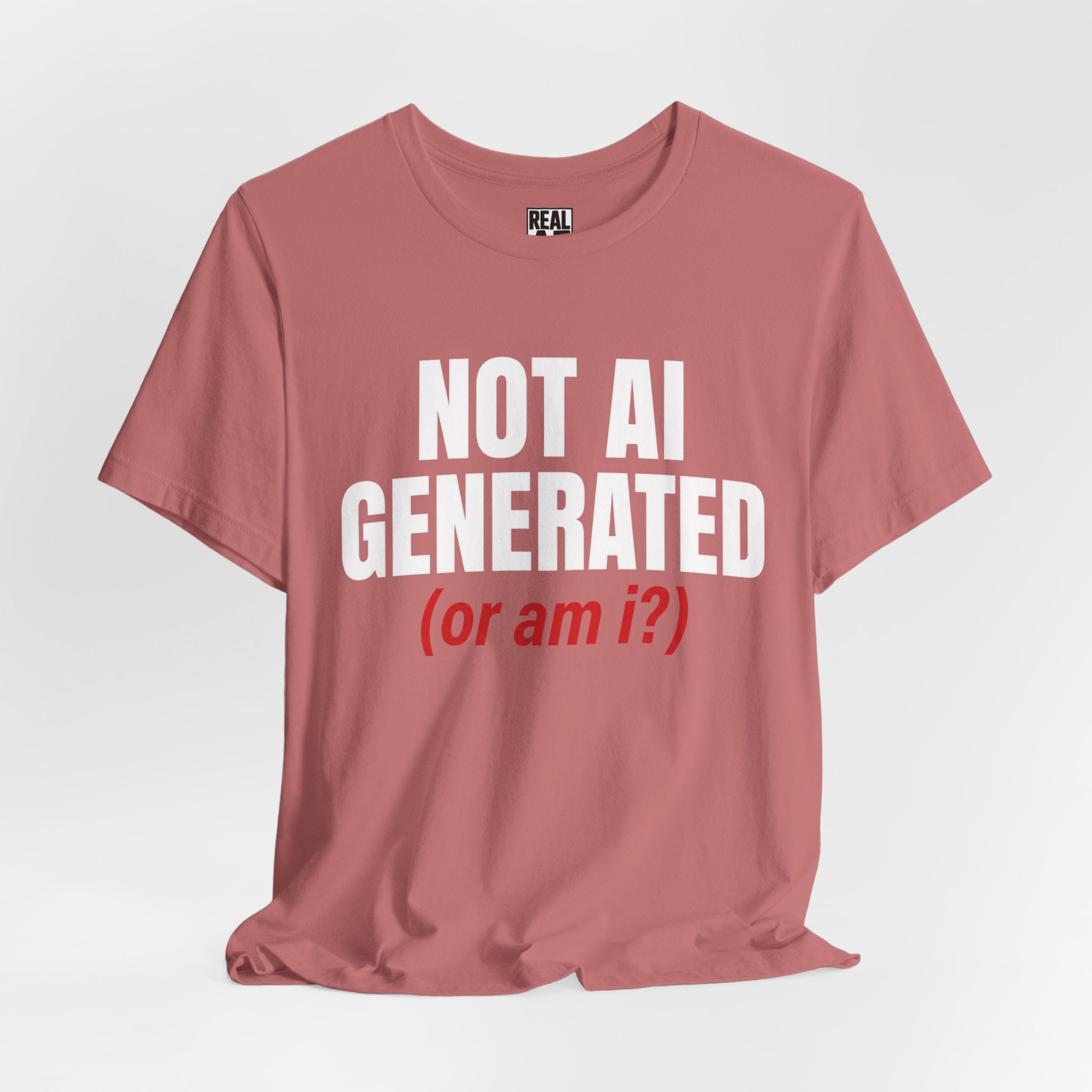 Not AI Generated T‑Shirt