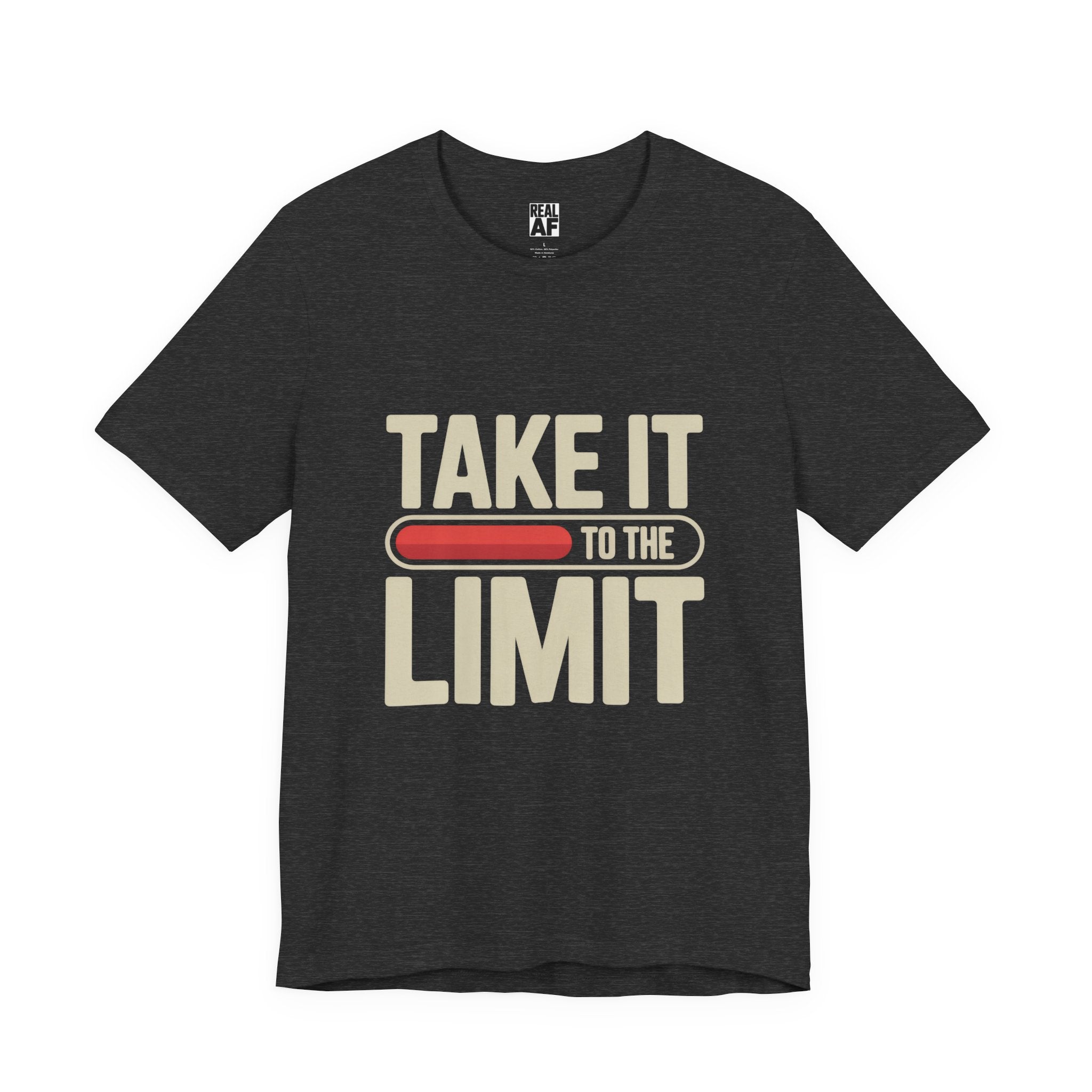 Take It to the Limit T-Shirt — Motivational Retro Graphic Tee
