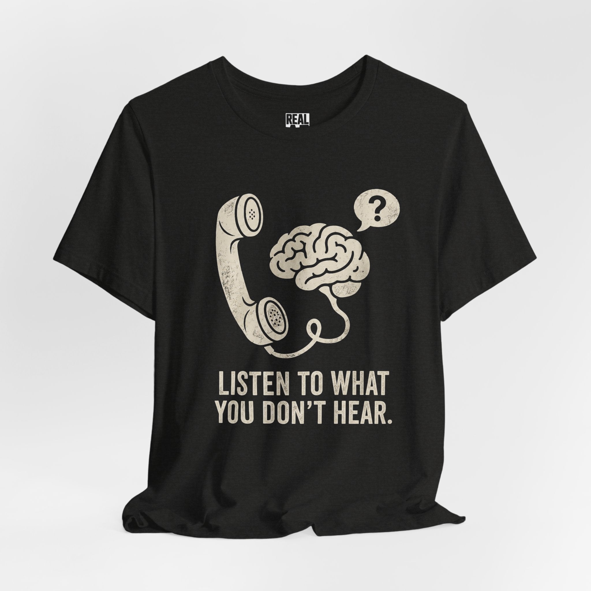 Listen to What You Don't Hear Tee