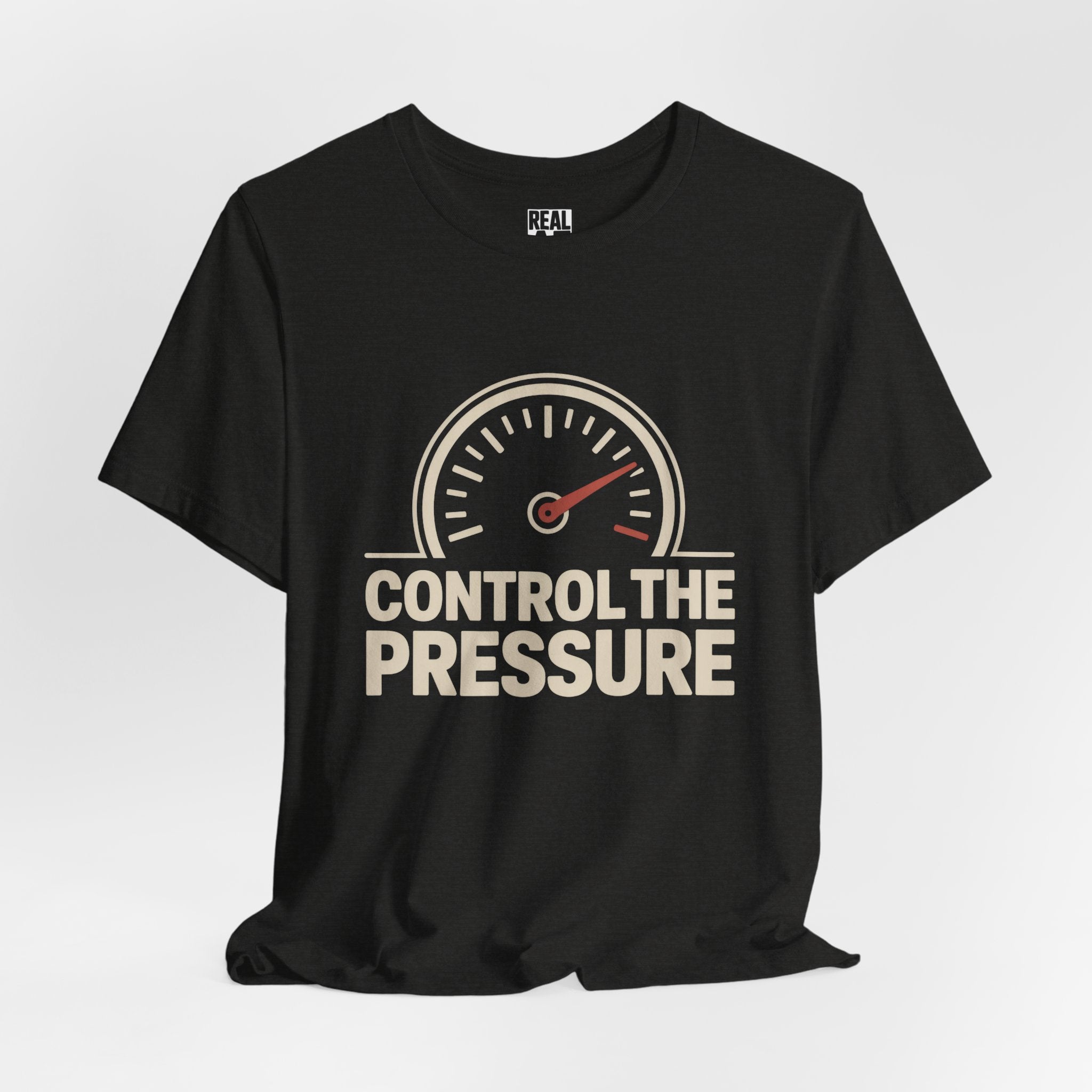 Control The Pressure T-Shirt