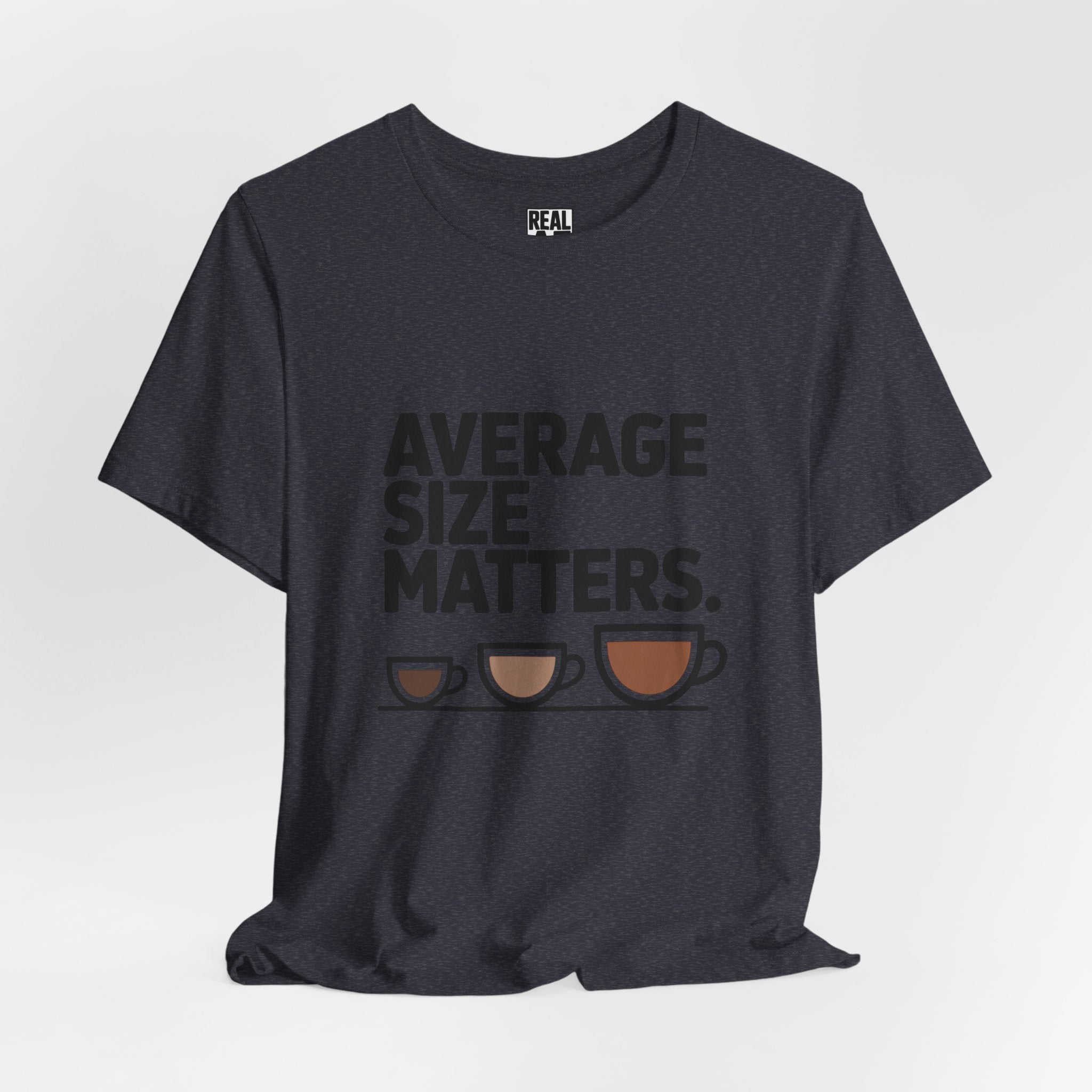 Average Size Matters Tee — Funny Coffee Cup Graphic T-Shirt
