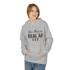Real AF Unisex Hoodie, Funny Sweatshirt, Casual Wear, Gift for Friends, Everyday Comfort, Unique Wardrobe Addition